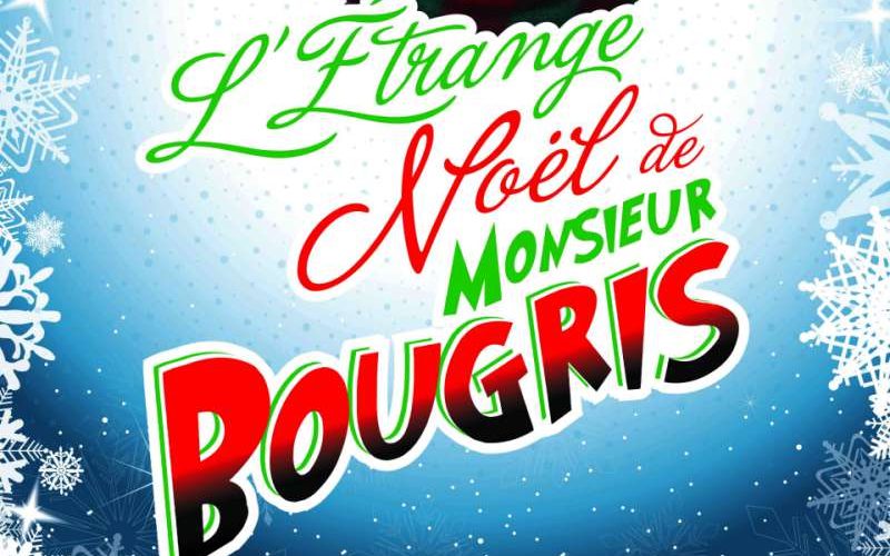 L’étrange Noël de Monsieur Bougris